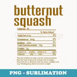 thanksgiving christmas butternut squash nutritional facts - png sublimation digital download