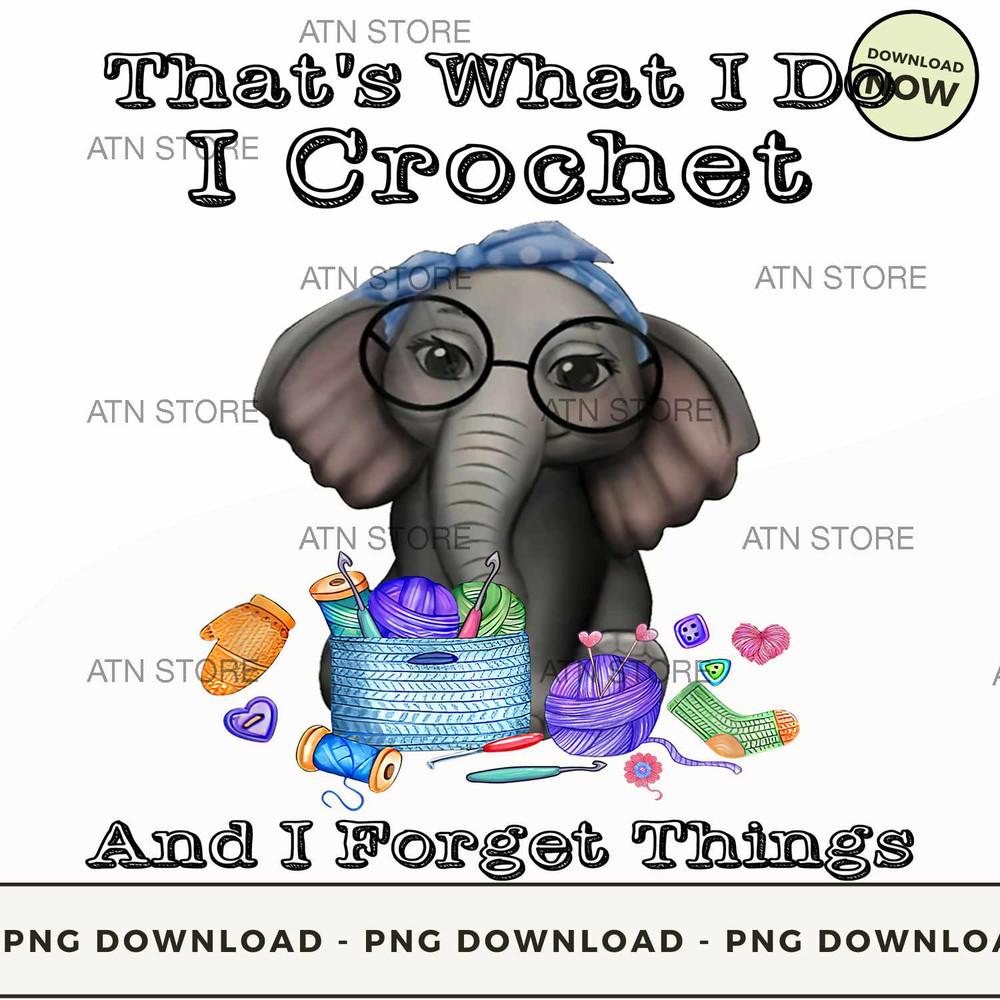 Crochet forget things Downloadable PNG Instant Download, ATN Store, High-quality PNG.jpg