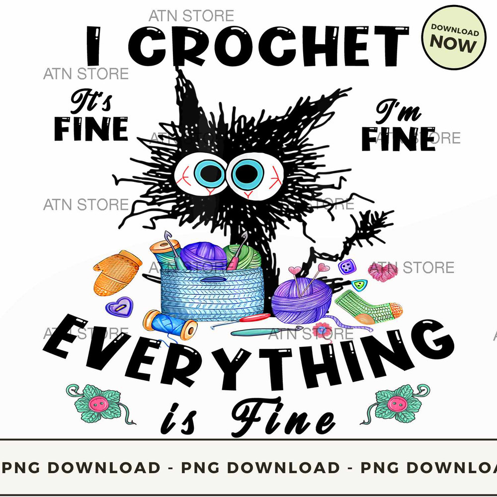 Crochet Everything Is Fine Downloadable PNG Instant Download, ATN Store, High-quality PNG.jpg