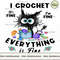 Crochet Everything Is Fine Downloadable PNG Instant Download, ATN Store, High-quality PNG.jpg