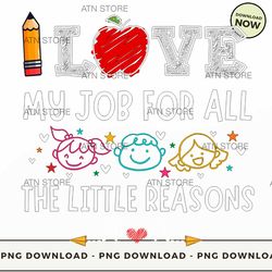 i love my job for all the little reasons high-quality png instant download, atn store