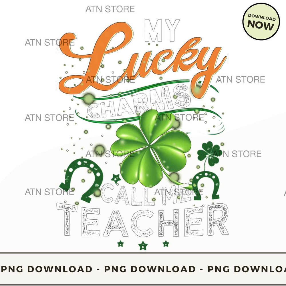 My Lucky Charms Call Me Teacher.jpg