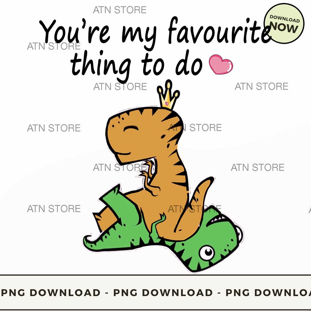 You're my favourite thing to do.jpg