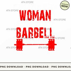 theres a beast in every woman and it when you put a barbell - limited edition 42 high-quality png i