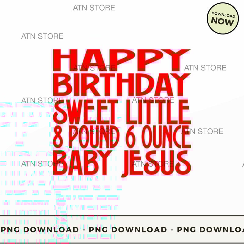 Happy Birthday Sweet Little Baby Jesus T-Shirt.jpg
