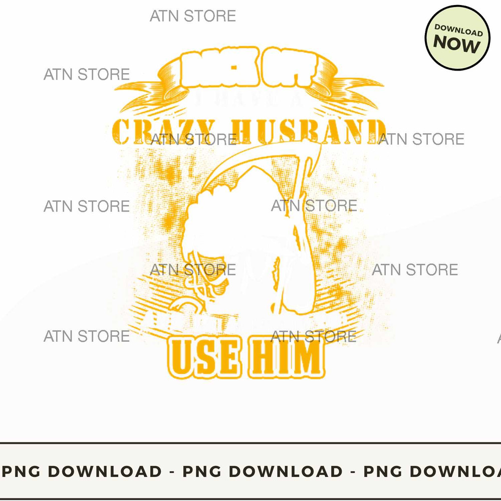 Back off I have a crazy husband and Im not afraid to use him.jpg