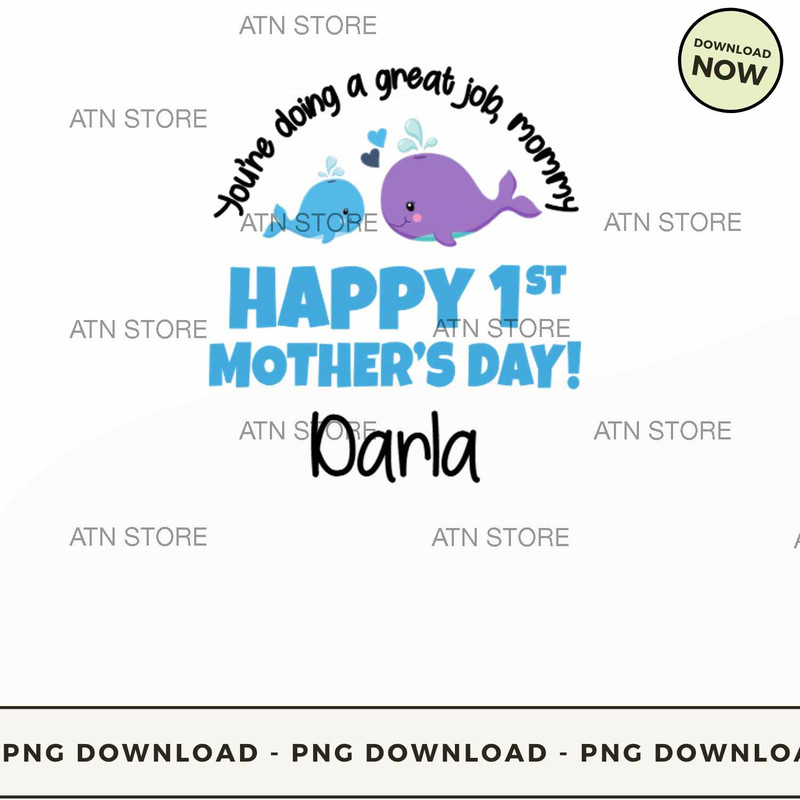 Youre doing a great job Mommy Happy 1st Mothers day Darla.jpg