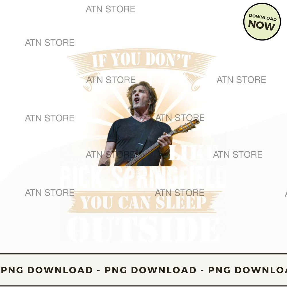 IN MY HOUSE IF YOU DONT LIKE RICK SPRINGFIELD YOU CAN SLEEP OUTSIDE.jpg