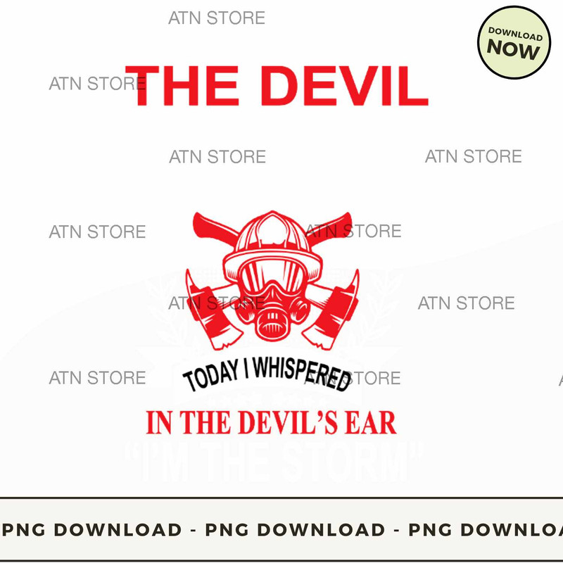 i am the storm firefighter.jpg