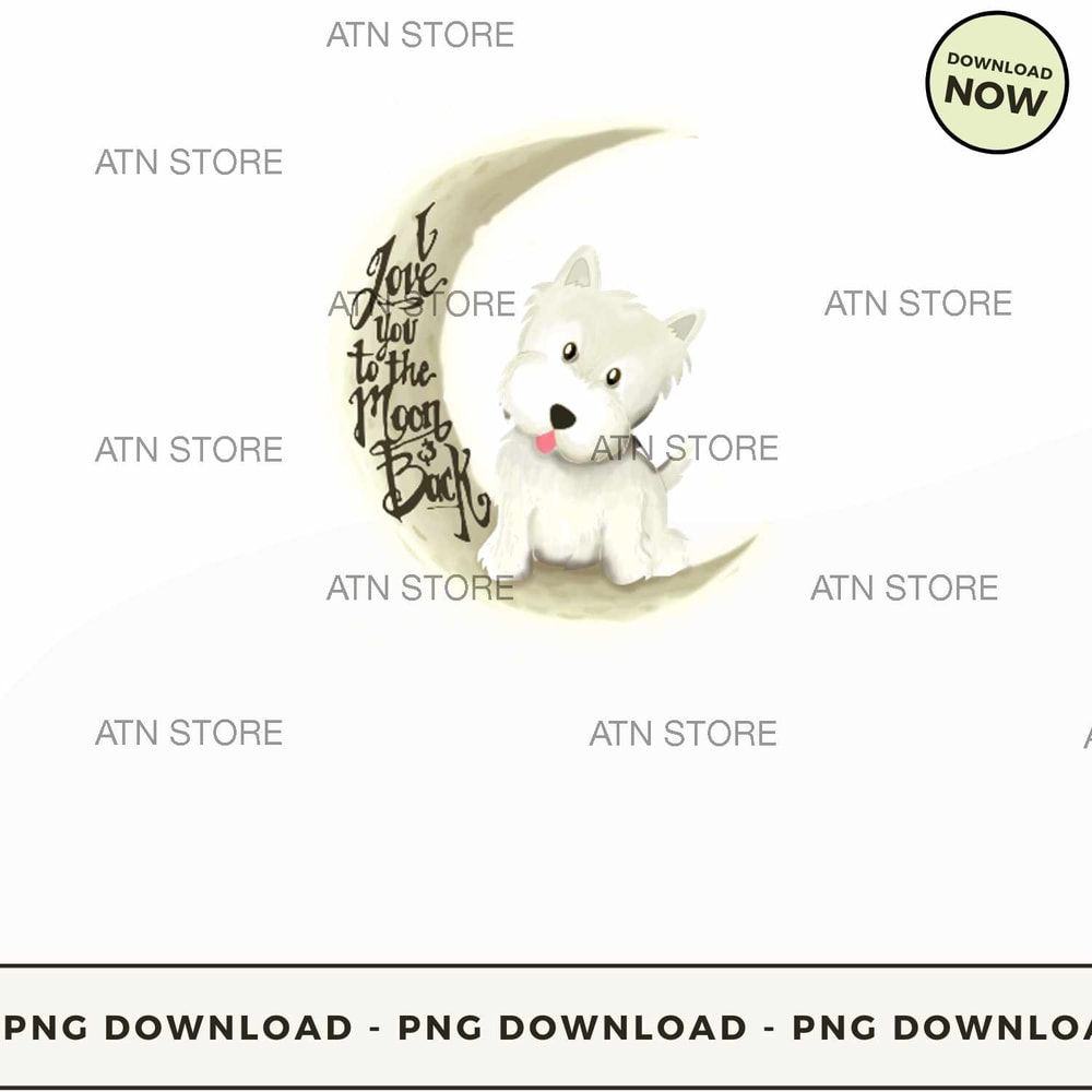 To the moon and back westie.jpg