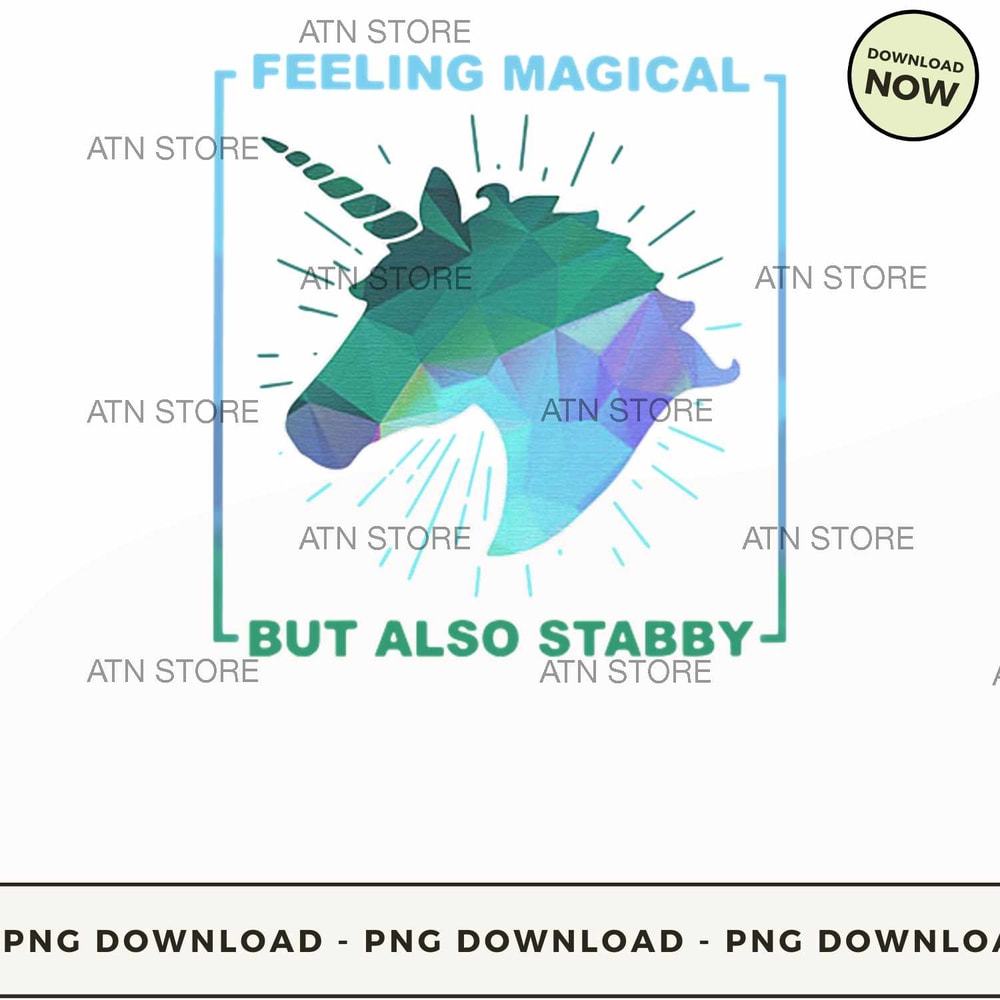 Unicorn Feeling Magical But Also Stabby.jpg