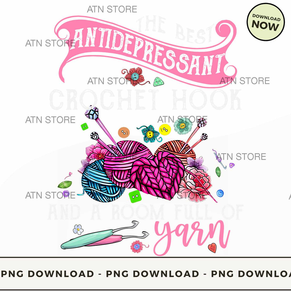 The best antidepressant is a crochet hook and a room full of yarn.jpg