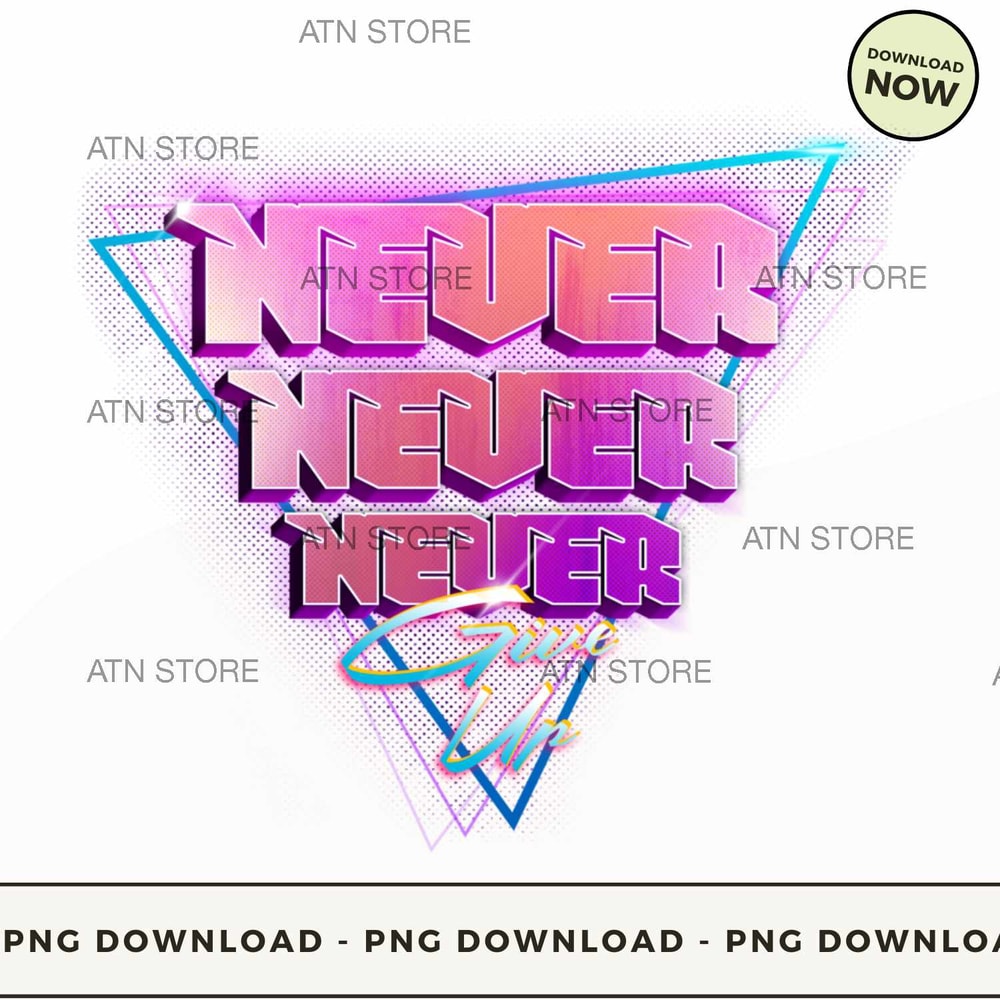 Never Never Never Give Up.jpg