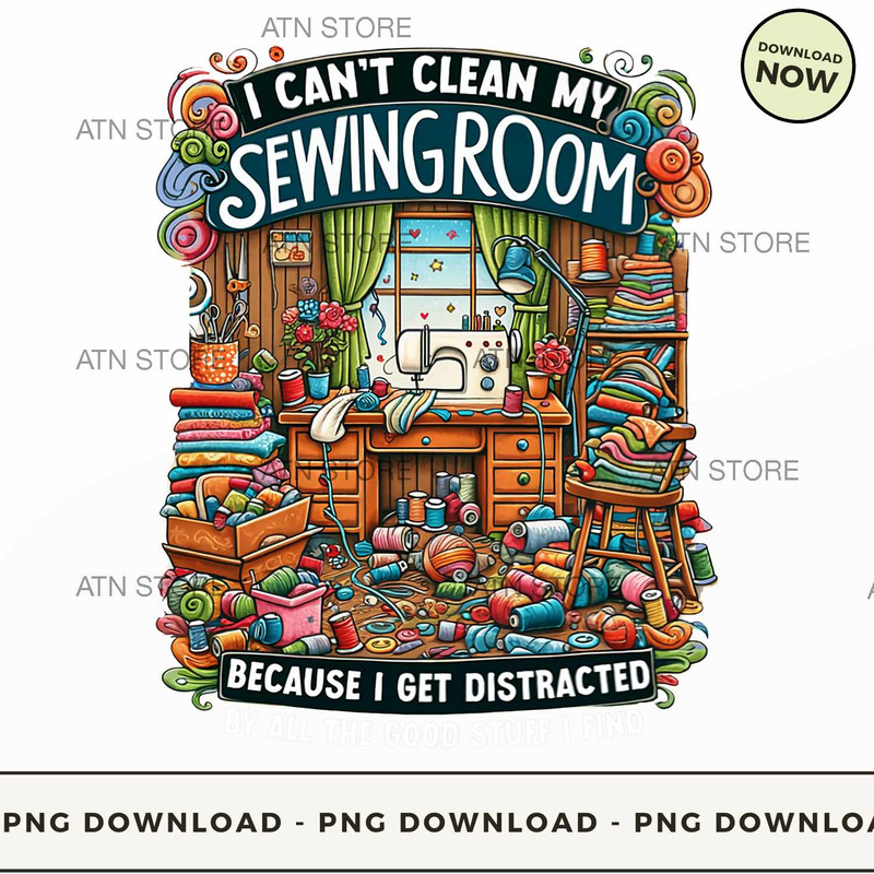 I Can't Clean My Sewing Room.jpg