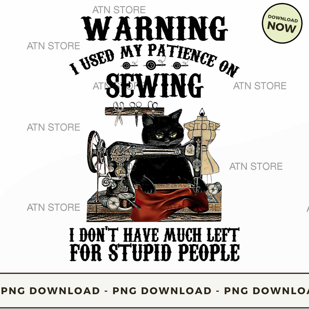 I Used My Patience On Sewing.jpg