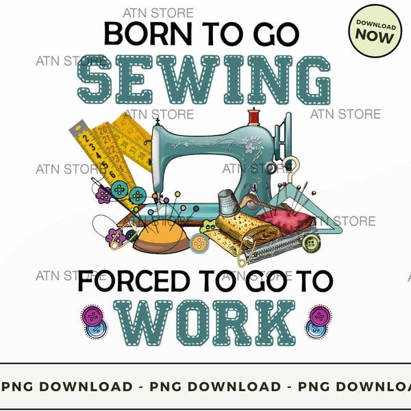 Born To Go Sewing.jpg