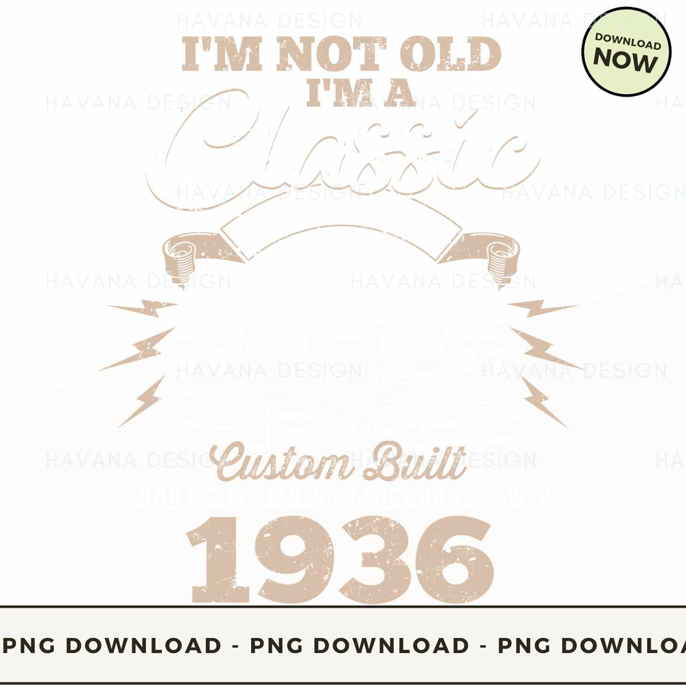 (1936)I'M NOT OLD I'M A CLASSIC BORN 1936.jpg