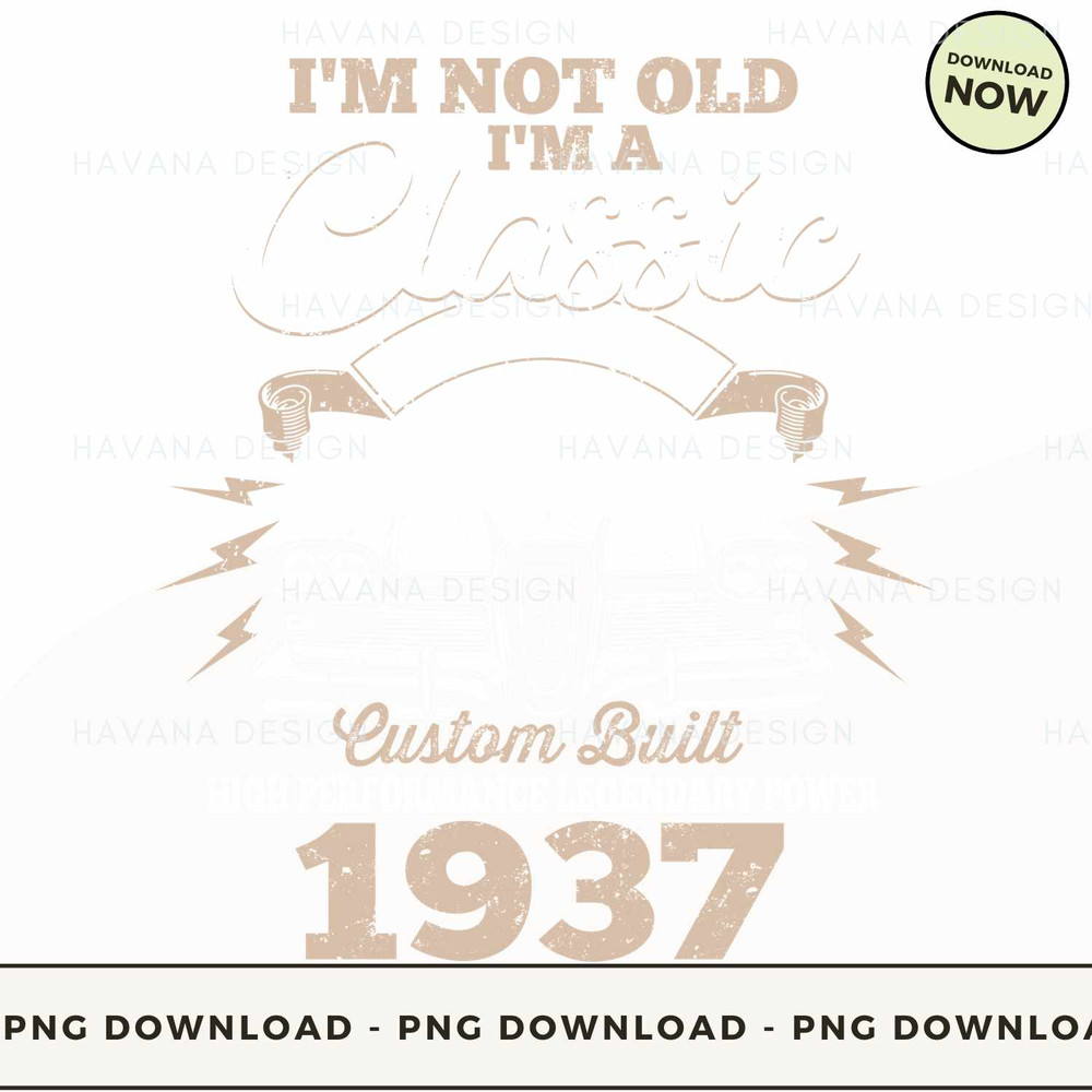 (1937)I'M NOT OLD I'M A CLASSIC BORN 1937.jpg