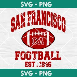 San Francisco Football est 1946 Svg, San Francisco 49ers Svg, Superbowl 2024 Svg, Superbowl Champions 2024 svg