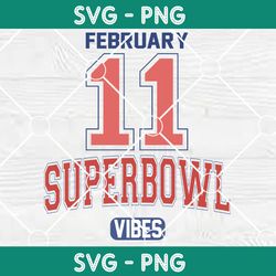 Superbowl Vibes February 11 Svg, NFL Champions Svg, Superbowl 2024 Svg, Superbowl Champions 2024 svg