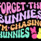 Forget the Bunnies I'm Chasing Hunnies SVG PNG files, Funny Easter Bunny Png, Funny Easter Gifts..jpg