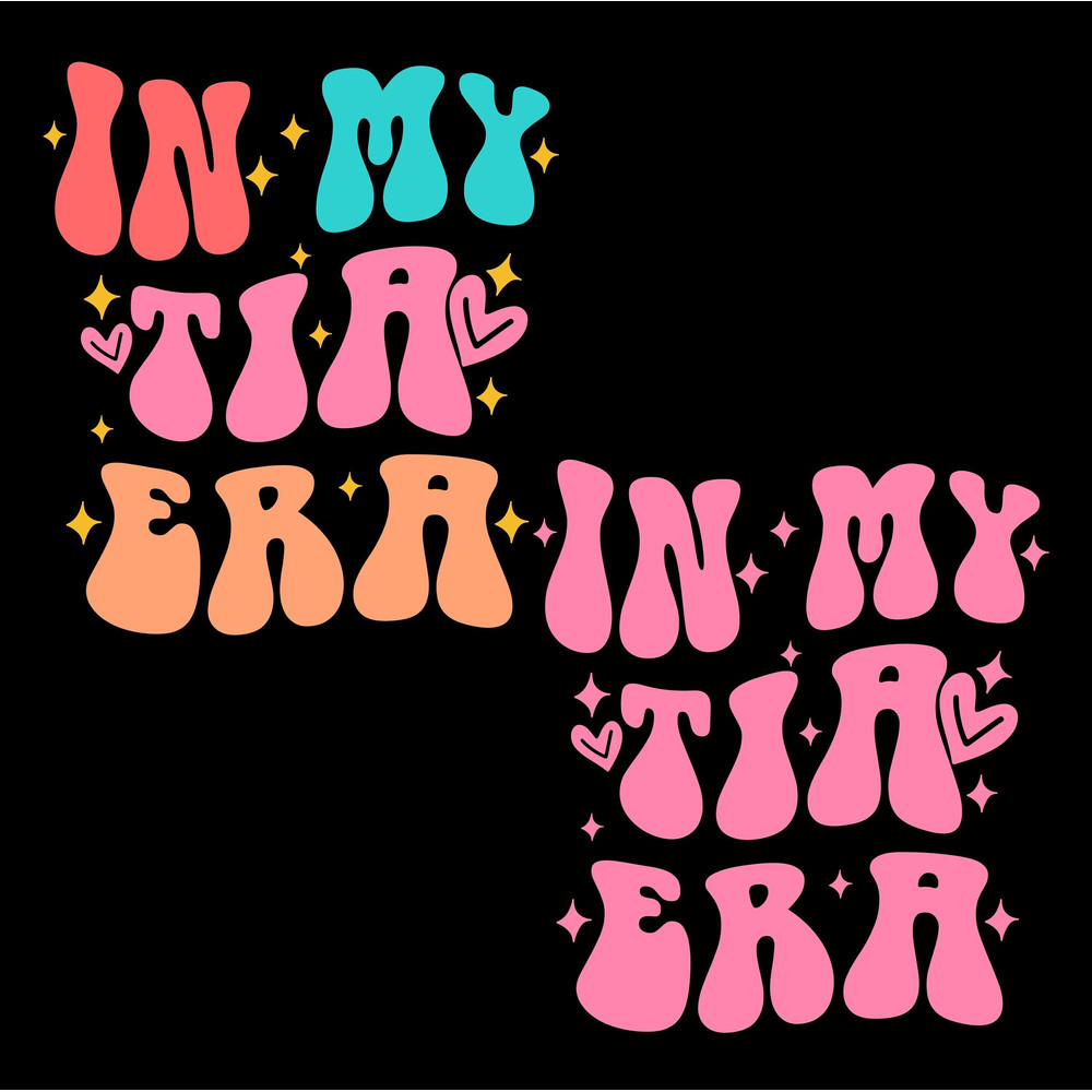 In my tia era SVG PNG files, Auntie era Svg, Funny aunt Png, Trend aunt Svg, Gift for aunt..jpg