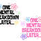One Mental Breakdown Later SVG PNG files, Funny Mental Health Matters Png, Funny Anxiety Svg, Sarcastic Gifts..jpg
