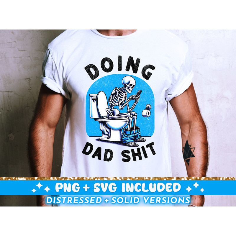 Doing Dad Shit PNG, Funny Skeleton Toilet Sublimation Design, Trendy Father's Day T-Shirt Mug Retro PNG Design For Men, Digital Download.jpg