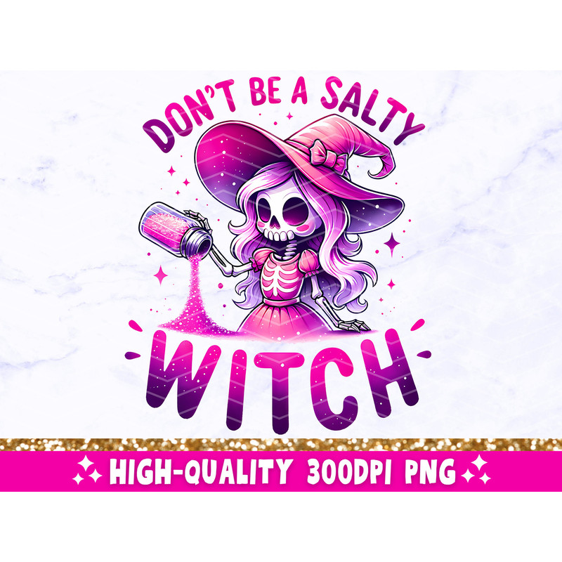 Don't Be A Salty Bitch Tarot Card SVG PNG, Sarcastic Sweary Skeleton Sublimation Design, Witchy Funny T-Shirt png SVG Cut File, Download.jpg