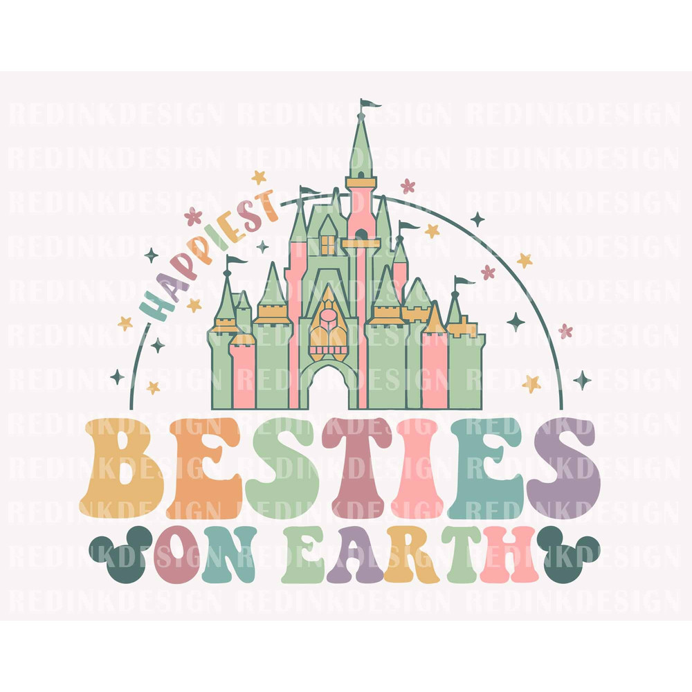 Happiest Besties On Earth Svg, Magical and Fabulous Svg, Family Vacation Svg, Magical Castle Svg, Magical Kingdom Svg, Family Shirt.jpg