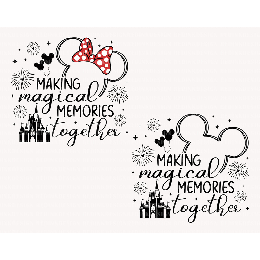 Making Magical Memories Together Svg, World Trip 2023 Svg, Magical Kingdom Svg, Family Vacation Svg, Magical Castle Svg, Family Trip Shirt.jpg