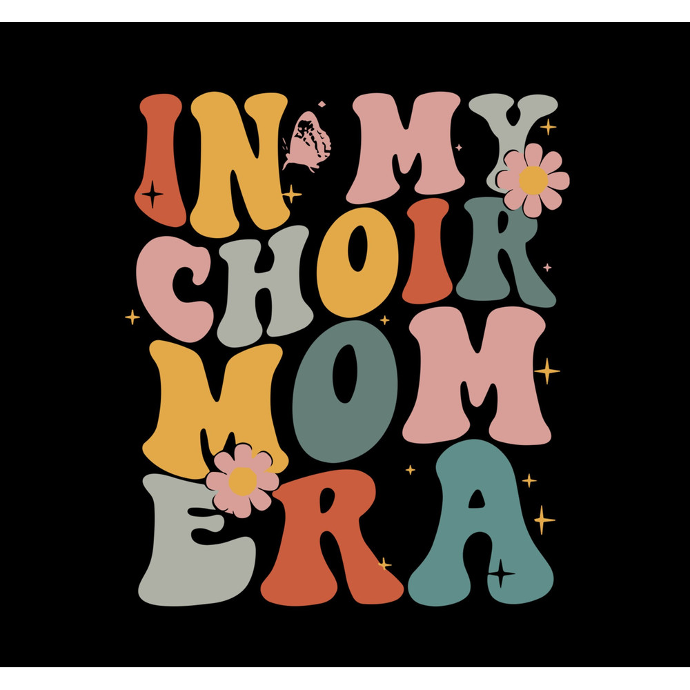 In My Choir Mom Era Png, Retro groovy Choir lover Png.jpg