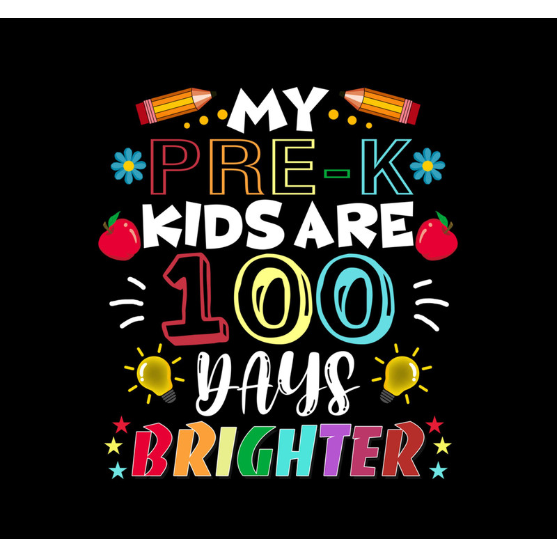 Pre-K Teacher 100 Days Brighter Png, 100th Day of School Png.jpg
