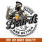 Dads with beards are better Png, Father's Day Png, Funny Dad Png, Birthday Dad Png, Rockings Dad Png, Vintage birthday Png.jpg