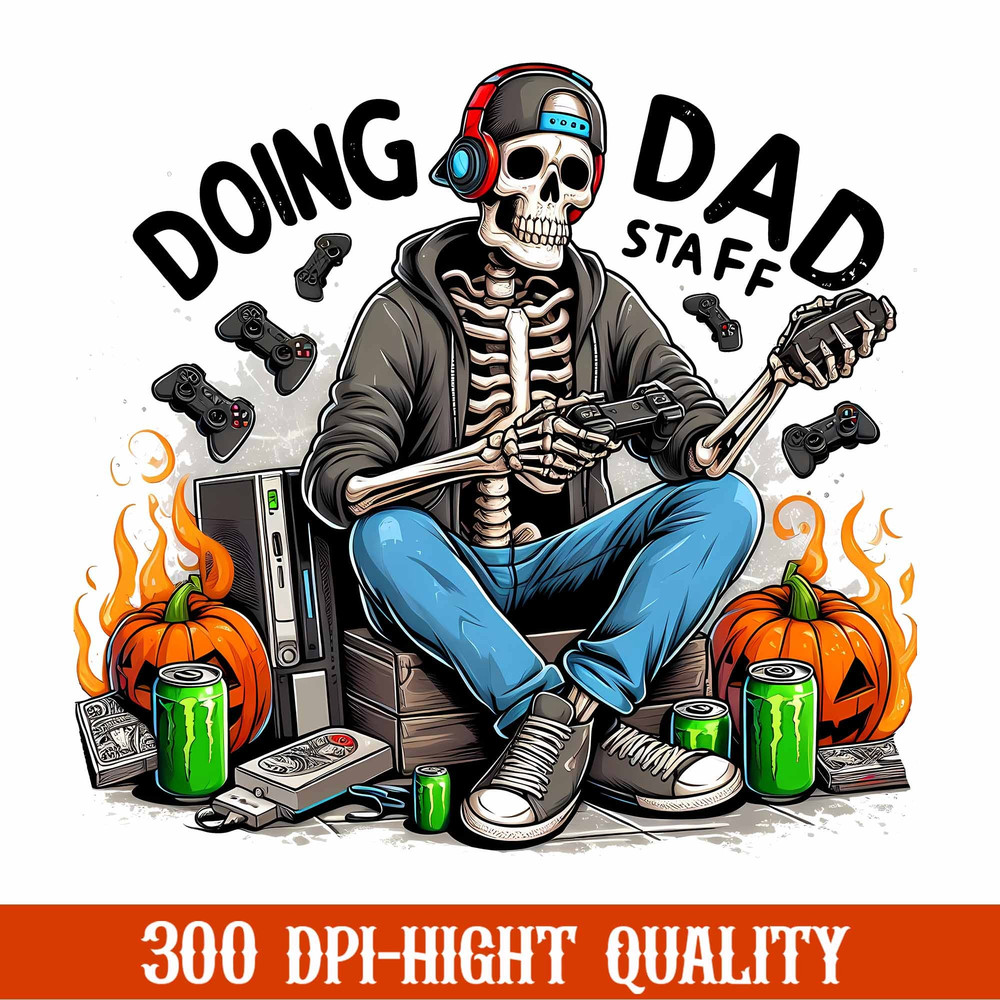 Doing Dad Shit Png, Dad Joke Png, Funny Skeleton Png, Father's Day Png, Best Gift For His, Trendy Dad Tshirt, Digital Download.jpg