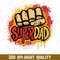 Super Dad Png, Father's Day Png, Funny Dad Png, Awesome Hero Dad Png, Best Dad Ever Png, Best Gift For Dad.jpg
