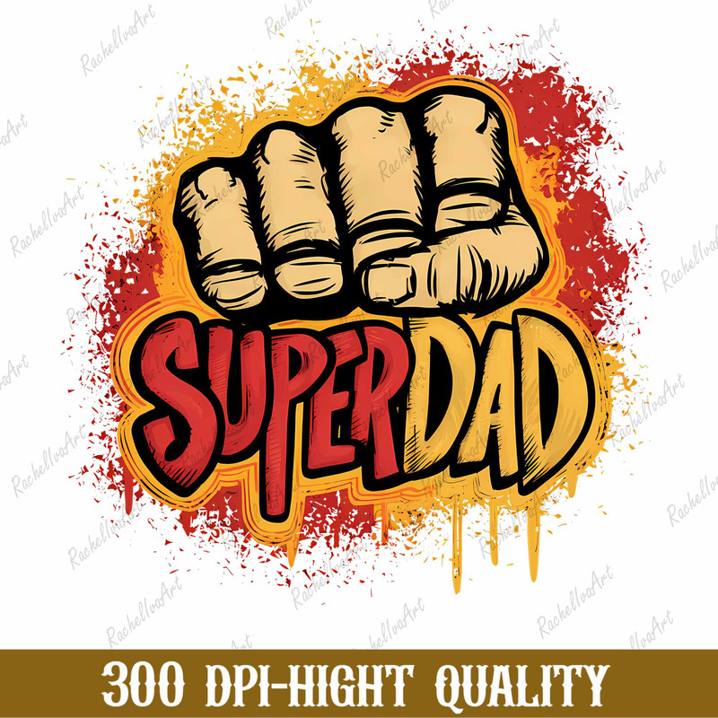 Super Dad Png, Father's Day Png, Funny Dad Png, Awesome Hero Dad Png, Best Dad Ever Png, Best Gift For Dad.jpg