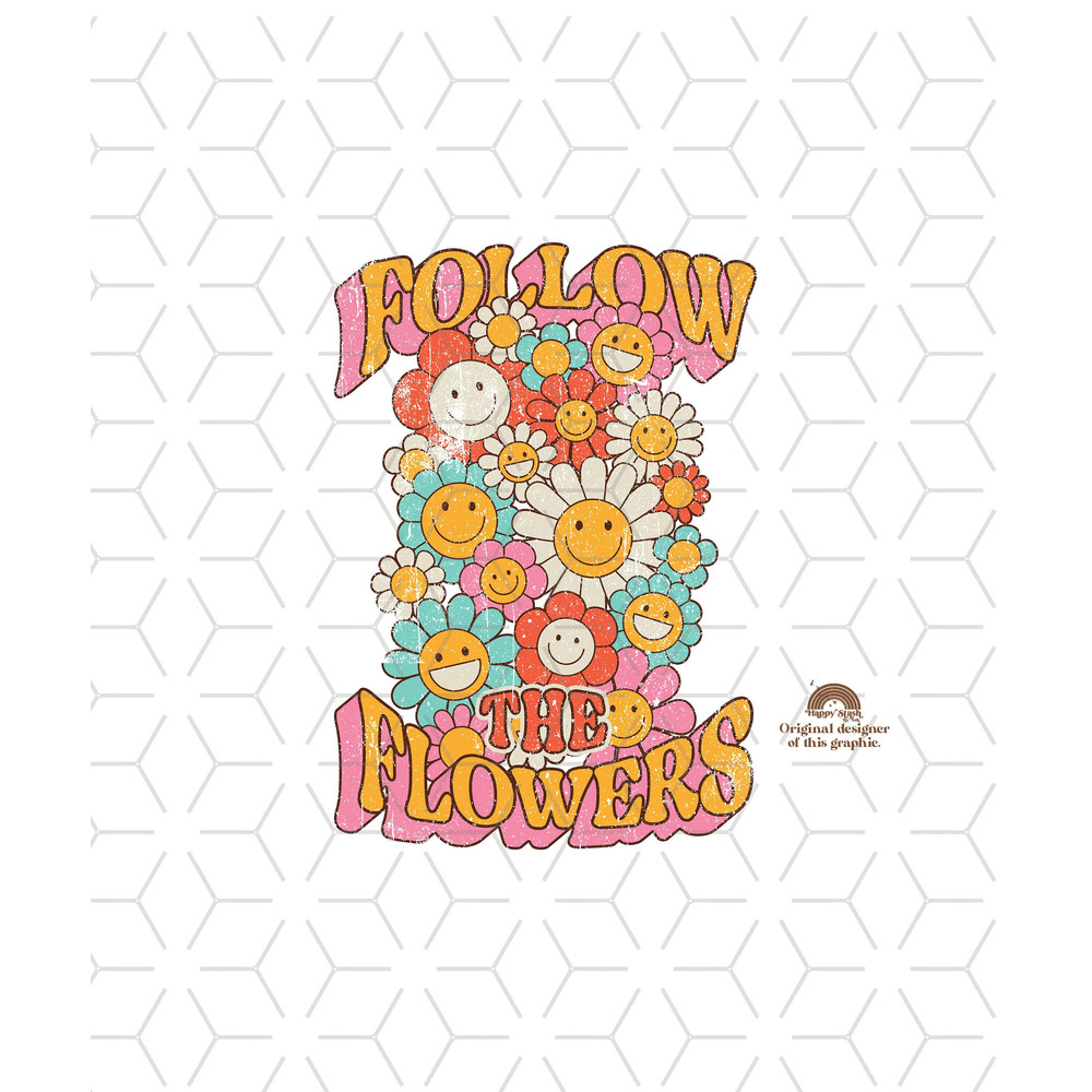 Groovy Sublimations, Designs Downloads, Vintage Sublimations, Png, retro graphic, Shirt Design, Sublimation Downloads, Follow the Flowers.jpg