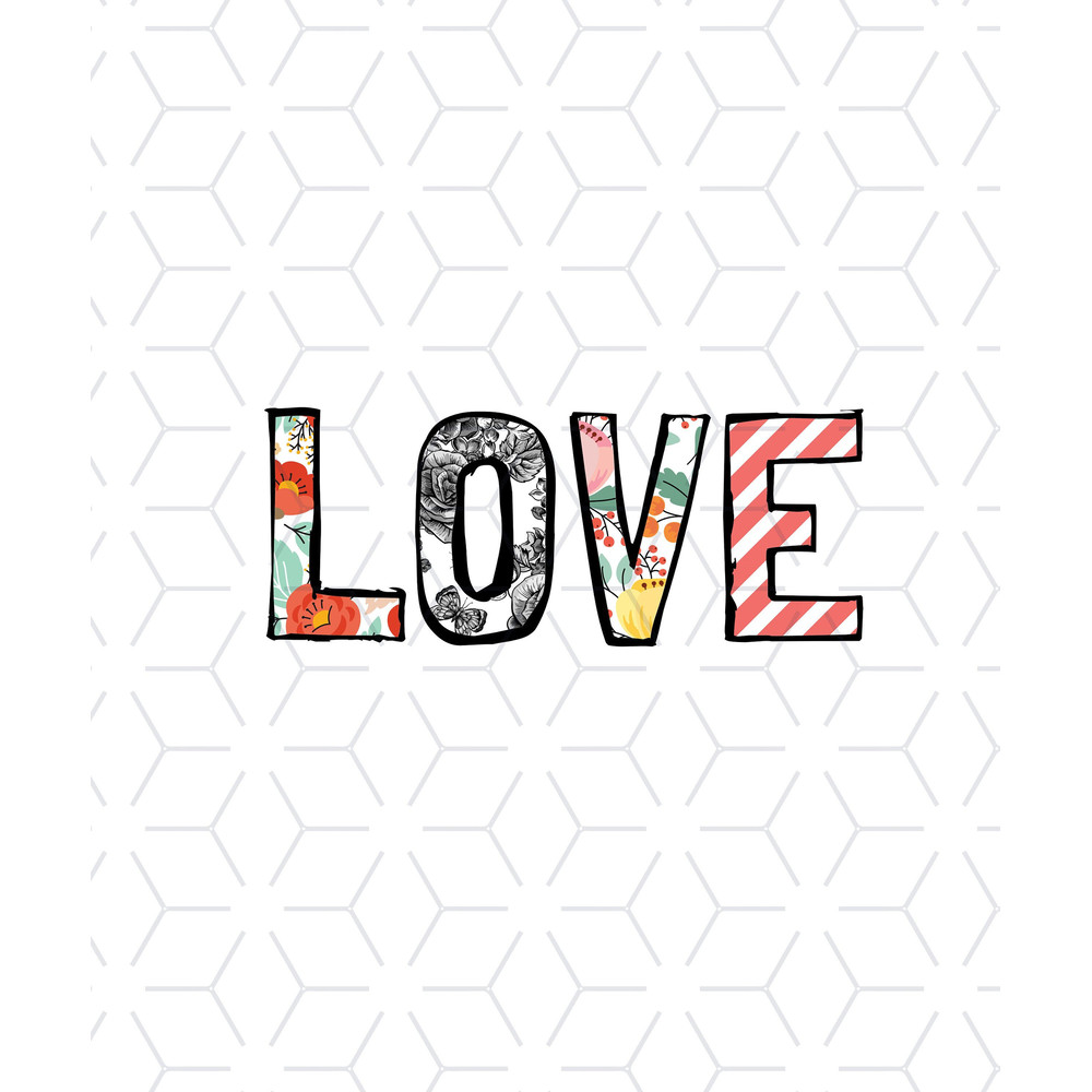 LOVE PNG , Love Sublimation Designs Downloads , PNG Files for Sublimation , Mother's Day Designs, patterned letters, shirt design, png.jpg