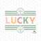 St. Patrick's Day Sublimation, Designs Downloads, St. Patricks Day, Shirt Design Sublimation Downloads, St. Patties Day T-shirt, LUCKY 1.jpg