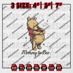Mommy To Bee Emb Files, Mothers Day Embroidery Design, Pregnancy Reveal, Pooh Mommy Machine Embroidery File