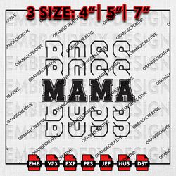 Boss Mama Emb Files, Mothers Day Embroidery Design, Mom Shirt, Motherhood Machine Embroidery File, Digital Download