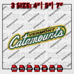 Vermont Catamounts Word Logo Emb Design, NCAA Embroidery Files, NCAA Vermont Catamounts Logo 3 sizes Machine Embroidery