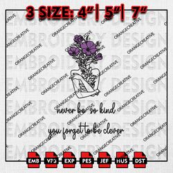 Never Be So Kind Emb Design, Taylor Swift Embroidery Files, Swiftie 3 sizes Machine Embroidery, Gift For Fan
