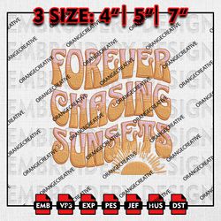Forever Chasing Sunsets Embroidery Files, Beach, Retro summer Embroidery Designs