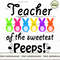 Teacher Of the sweetest peeps.jpg