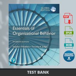 Latest 2024 Essentials of Organizational Behavior, Global Edition 15th Edition by Stephen Robbins Test Bank