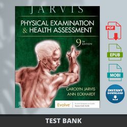 Latest 2024 Physical Examination and Health Assessment, 9th Edition by Carolyn Jarvis Test Bank