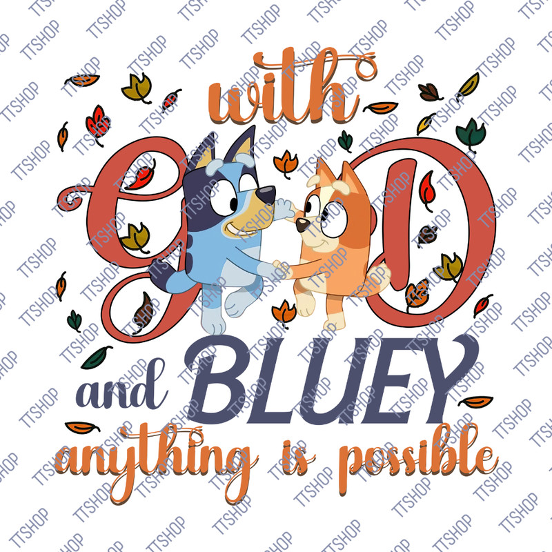 With God And B$l#uey Anything Is Possible TShirt, B$l#uey Fall Things Shirt, B$l#uey Autumn Shirt, B$l#uey Bingo Family.png