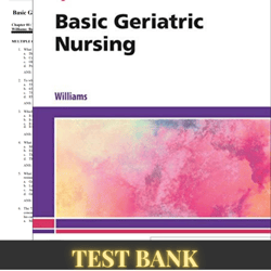 test bank for basic geriatric nursing 7th edition by patricia a. williams test bank